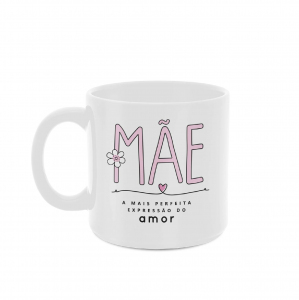 CANECA 360ML BRANCA MÃE EXPRESSÃO DO AMOR